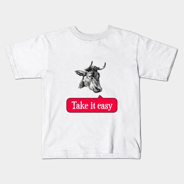 Cow says take it easy RED Kids T-Shirt by lordy